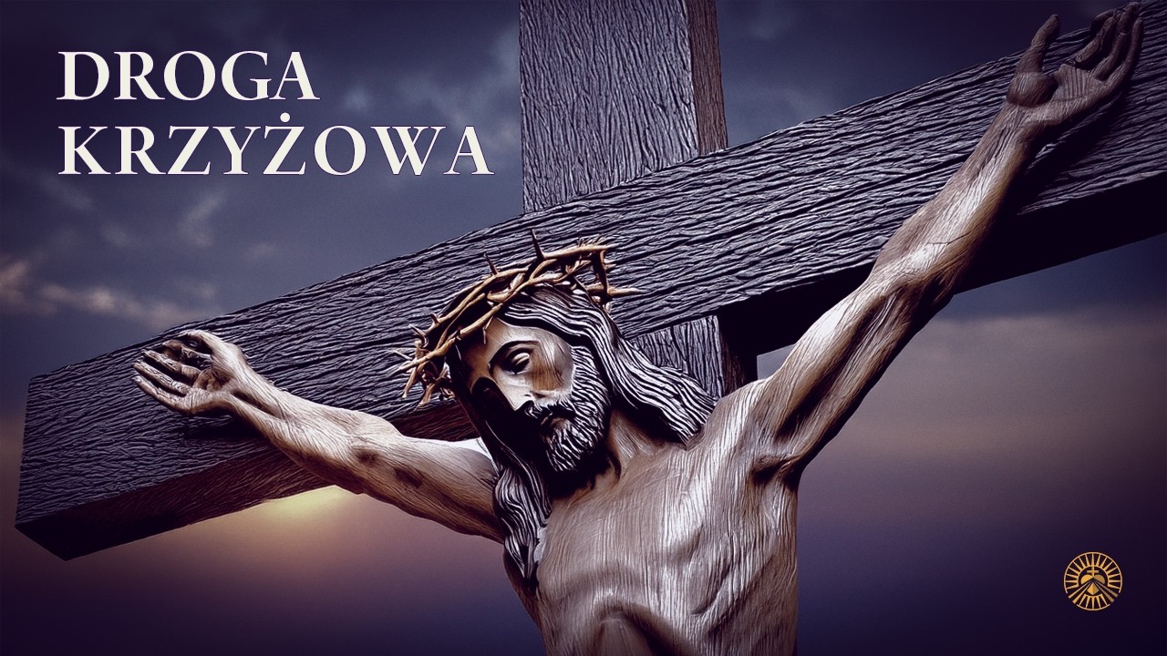 Droga Krzyżowa godz. 15:00 | 20.03. piątek