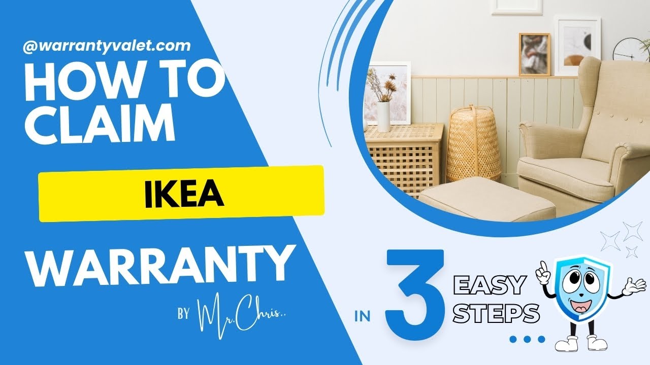 How to Claim Your IKEA Warranty: An Easy-to-Follow Guide by Warranty Valet!