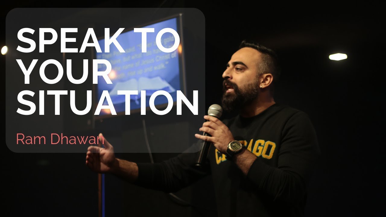 Speak to your situation | Ram Dhawan | 30 Dec 2018