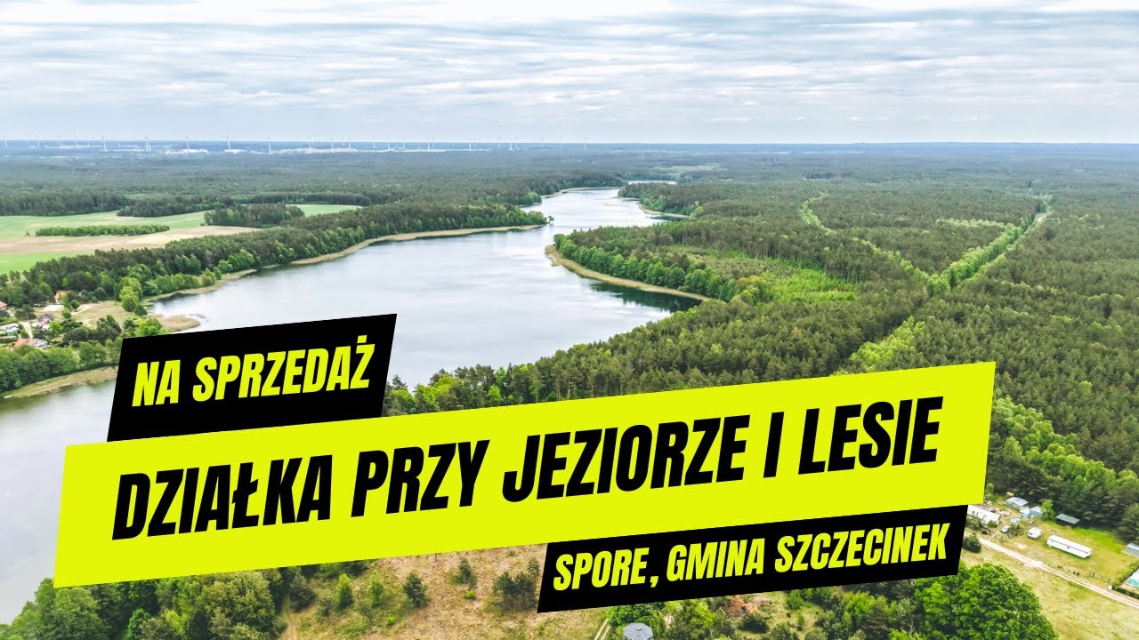 Działka na sprzedaż - przy jeziorze i lesie - Spore (gmina Szczecinek) - czerwiec 2025