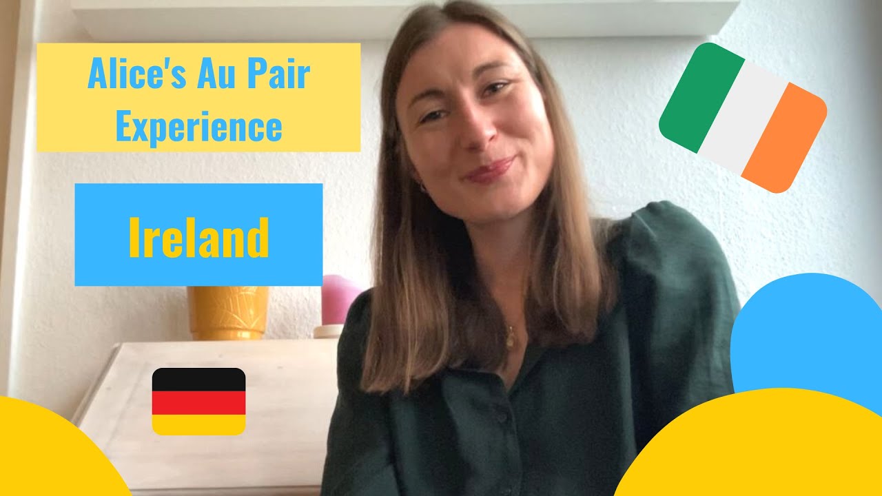 Alice's Au Pair experience in Ireland | AuPair.com