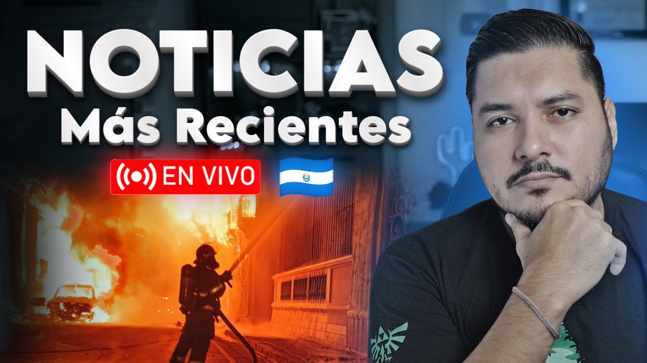 ÚLTIMAS NOTICIAS sobre el incendio 🔴 El Salvador y más información