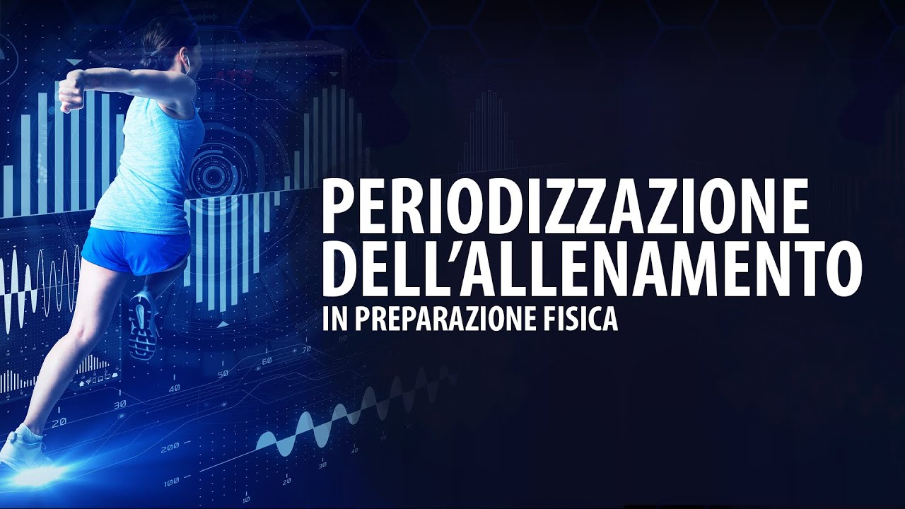 PERIODIZZAZIONE ALLENAMENTO