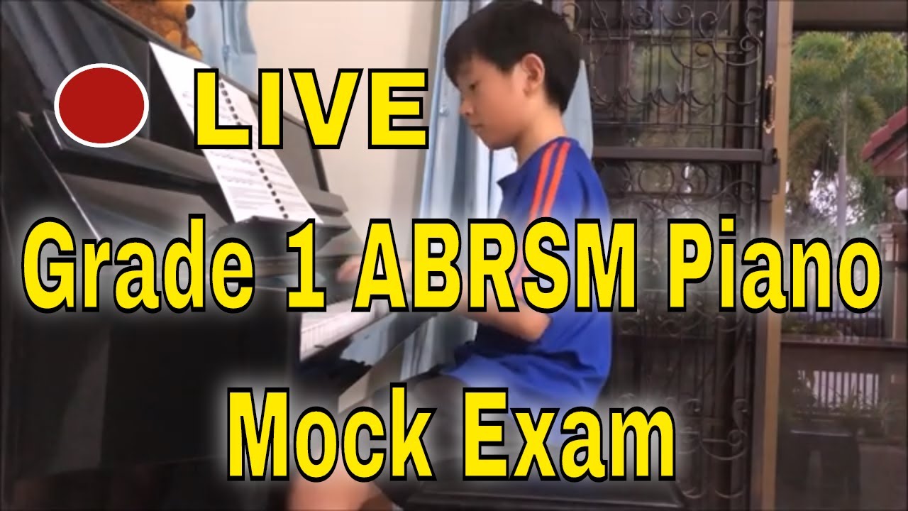 🔴  LIVE Grade 1 ABRSM Piano - Mock Exam - Justin