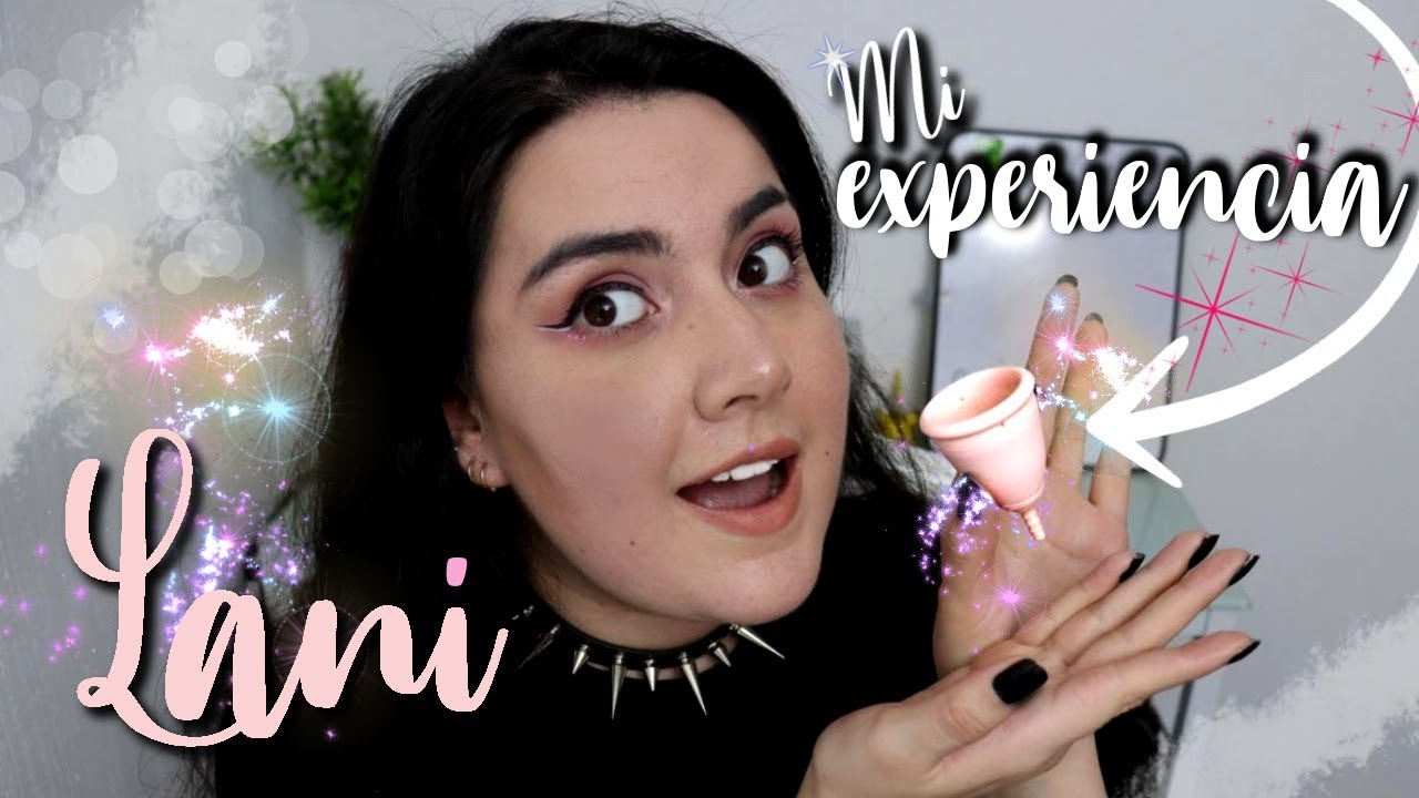 Mi Experiencia con la Copa Menstrual | Un año usándola! | Lani MX