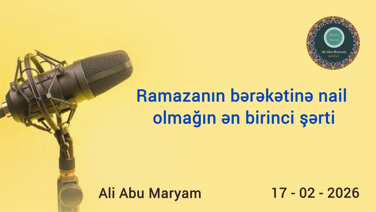 🌙 Ramazanın bərəkətinə nail olmağın ən birinci şərti.