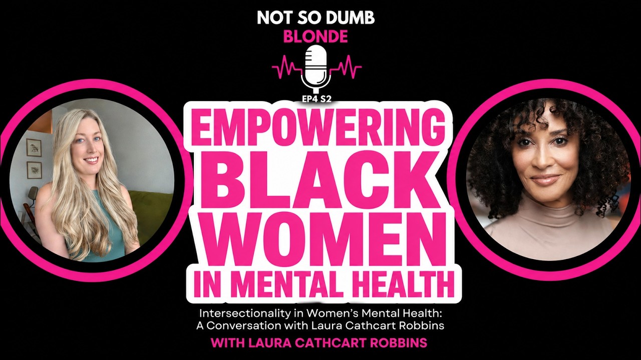 Laura Cathcart Robbins: Intersectionality and Race in Women's Mental Health