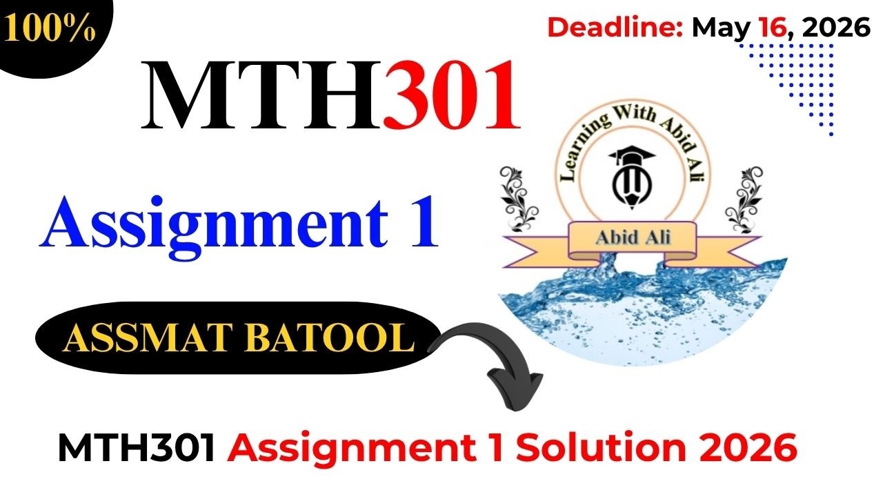 MTH301 ASSMAT BATOOL || mth301 assignment 1 solution 2026 || mth301 assignment 1 2026