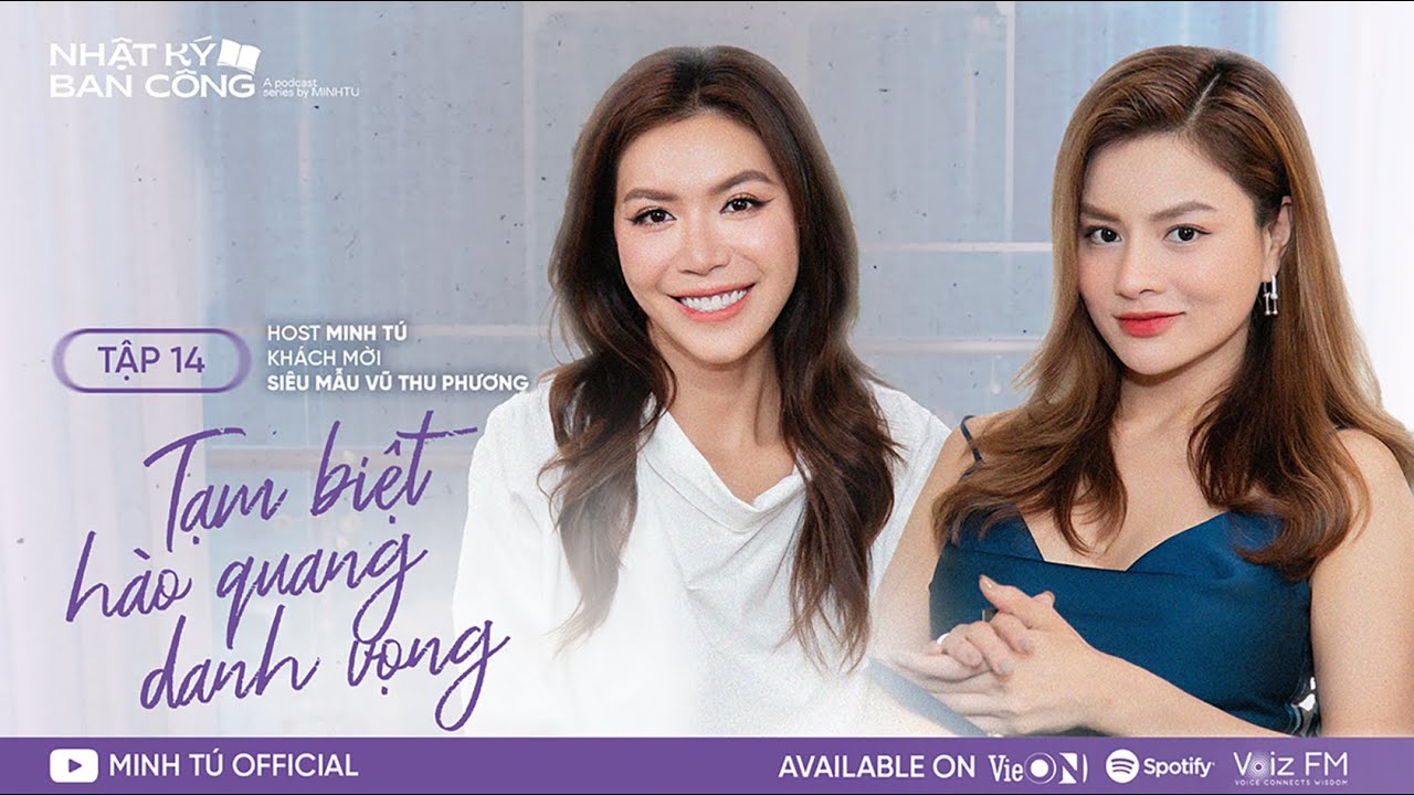 Nhật Ký Ban Công | Tập 14 | Tạm biệt hào quang danh vọng | Minh Tú x Siêu mẫu Vũ Thu Phương