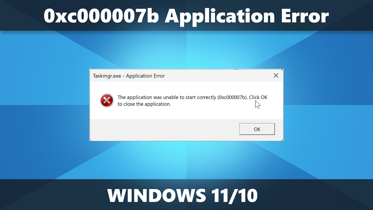 0xc000007b Application Error Fix in Windows 11/10