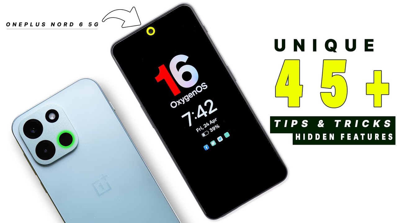 OnePlus Nord 6 Tips & Tricks | OnePlus Nord 6 5G Top 45+ Amazing Hidden Features & Settings
