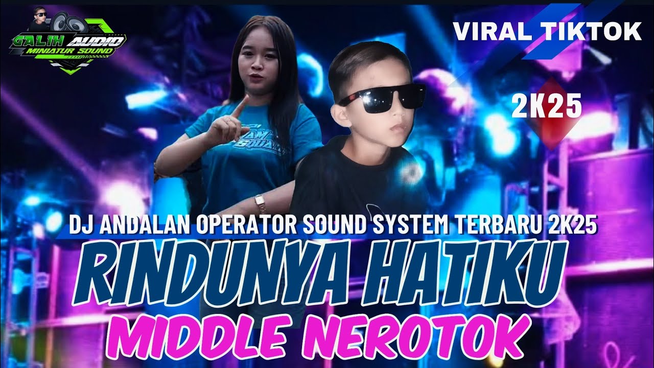 DJ RINDUNYA HATIKU ‼️ MIDDLE NEROTOK ‼️ BASS NULUP ‼️ COCOK BUAT CEK SOUND 🔥