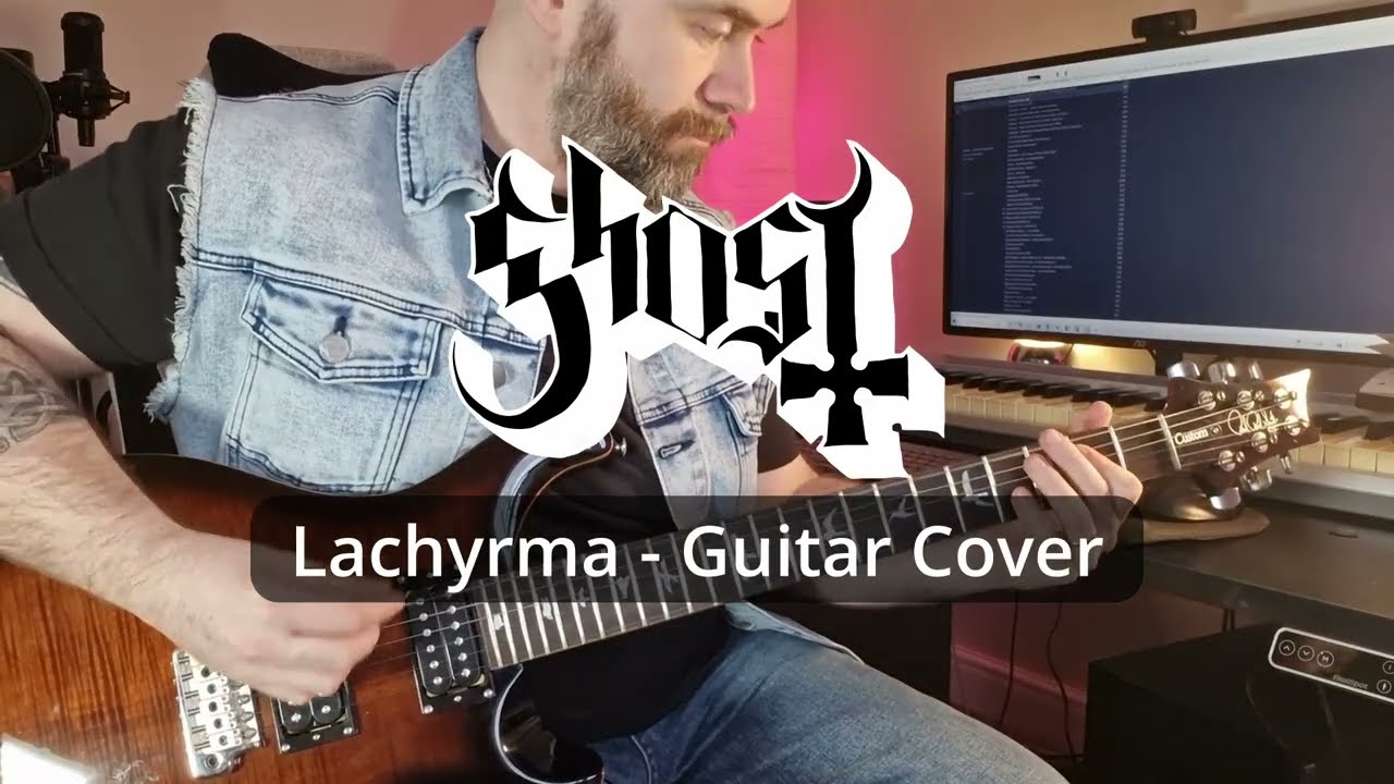 Ghost - Lachryma - Guitar Cover by Ian Rockett
