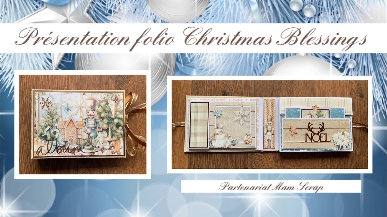 PRÉSENTATION SCRAP nouveau projet Folio Christmas Blessings 🎄🦌💫 Partenariat Mam’Scrap