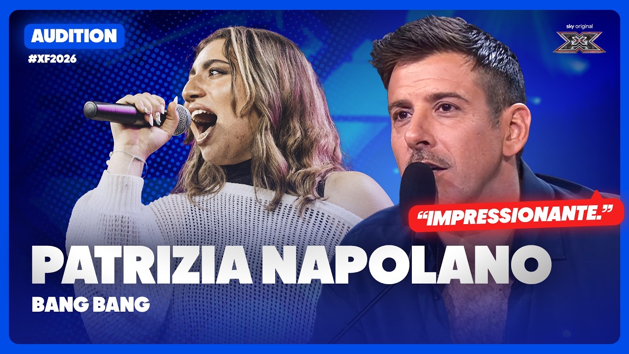 Patrizia Napolano | &ldquo;Bang bang&rdquo; | Esibizione Audition | X Factor 2026