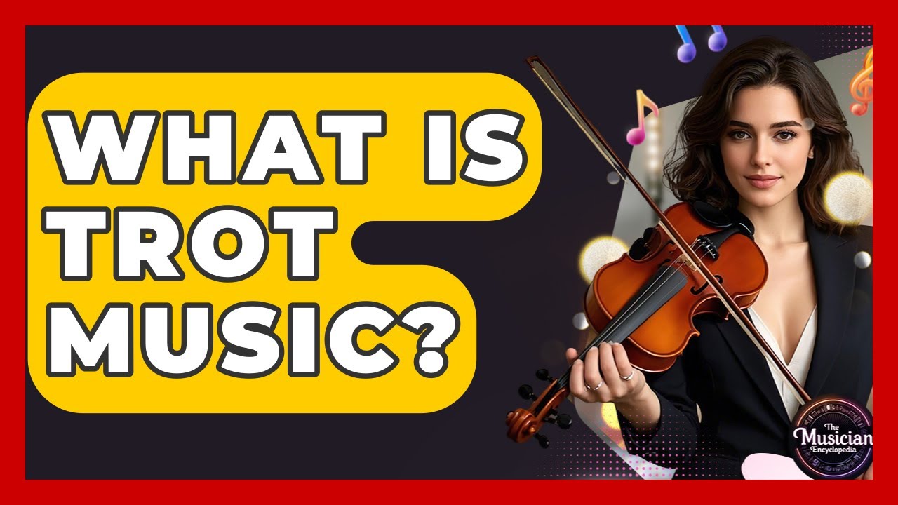 What Is Trot Music? - The Musician Encyclopedia