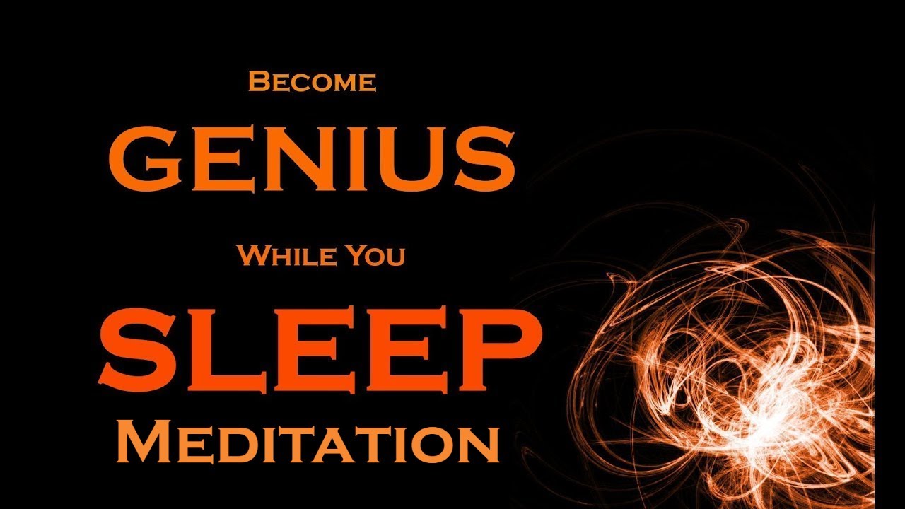 Become GENIUS While You Sleep Meditation ~ Develop the Genius Mindset