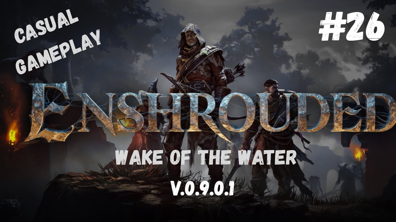 Enshrouded First Play through  26