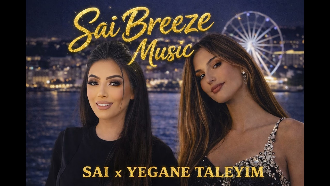 SAI x YEGANE 