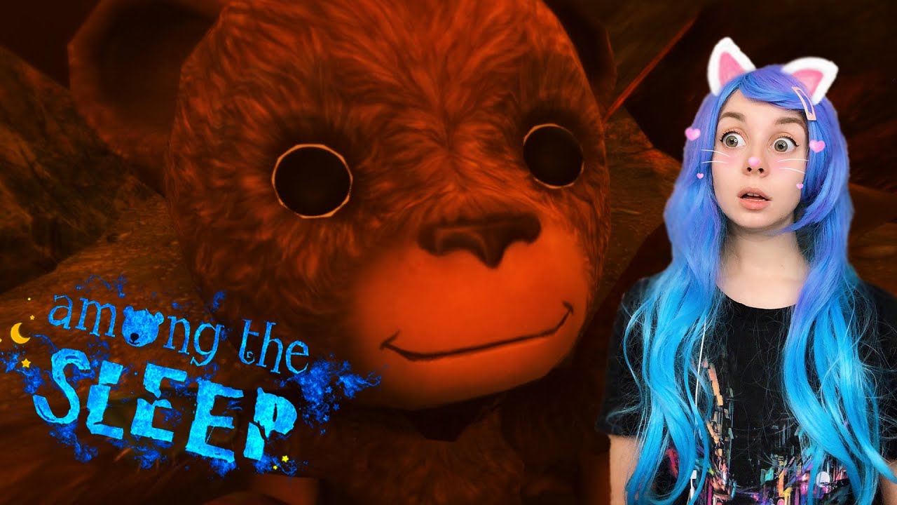 Этот Тедди меня ПУГАЕТ! 🐻 AMONG THE SLEEP #2