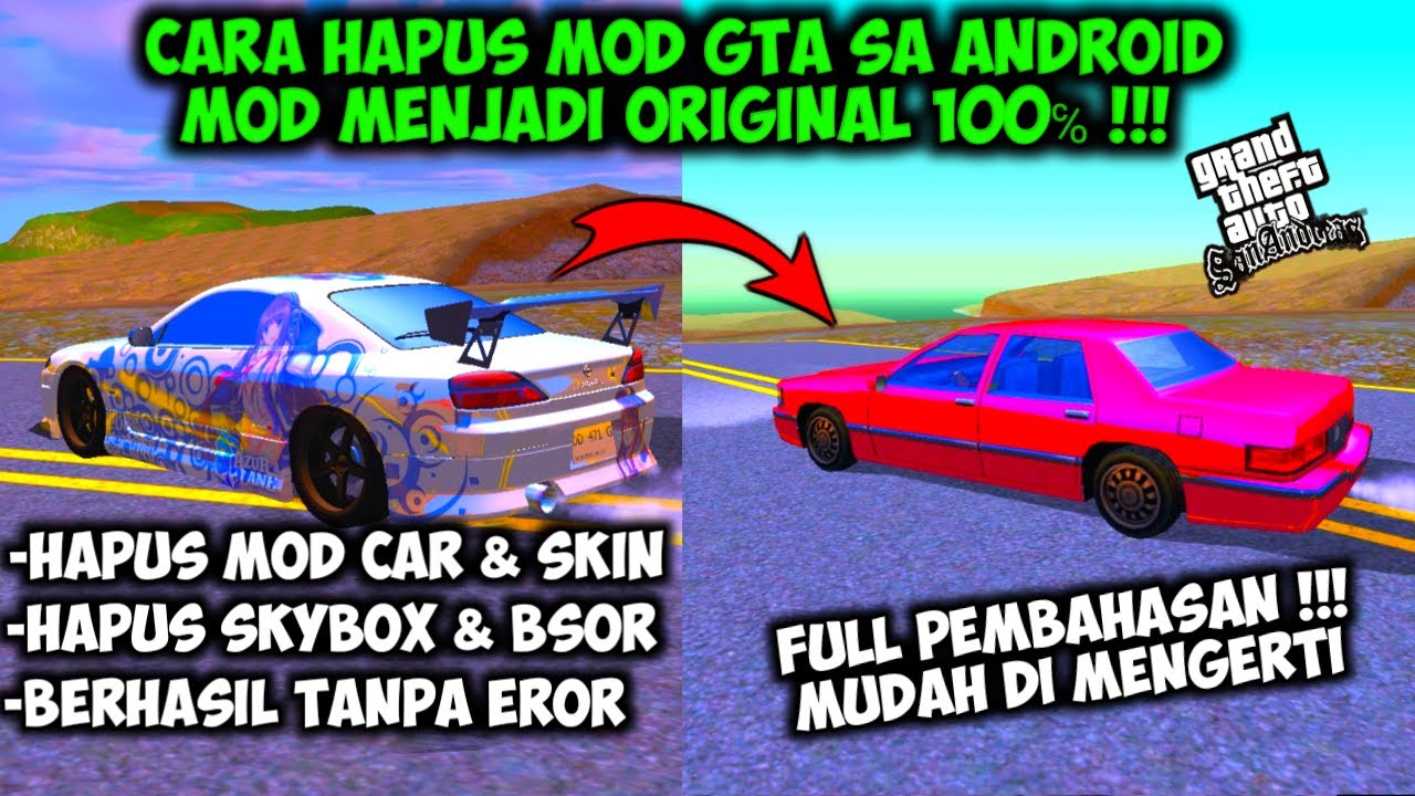 MOD BIKIN FC INI SOLUSINYA ?? || CARA MENGHAPUS MOD MENJADI ORIGINAL 100℅ DI GTA SA ANDROID !! ||