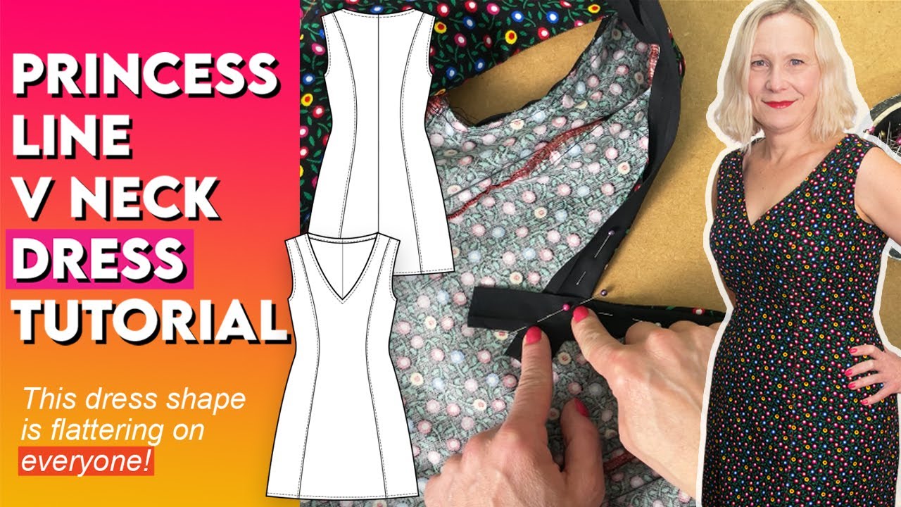 How to make a V Neck princess line dress. Detailed pattern cutting and sewing tutorial