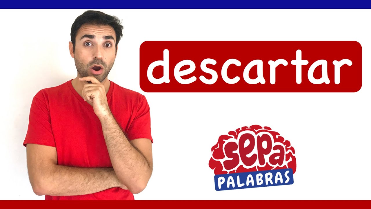 Descartar - SepaPalabras