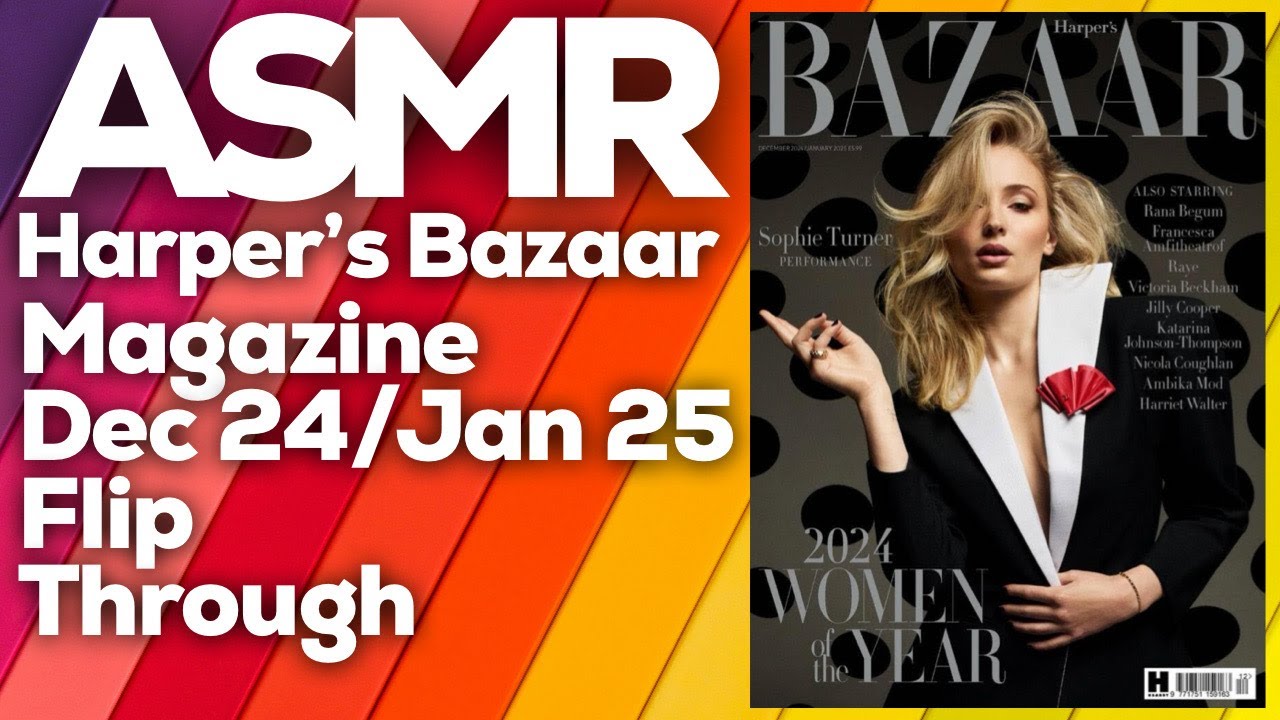 ASMR Magazine Page Flipping: Harper's Bazaar December 2024/ January 2025, StevenAntonyASMR