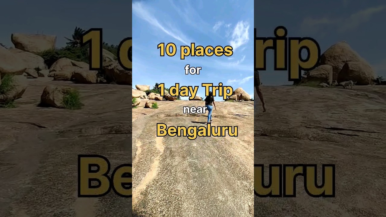 10 places to visit near Bengaluru! #travel #placesnearbangalore