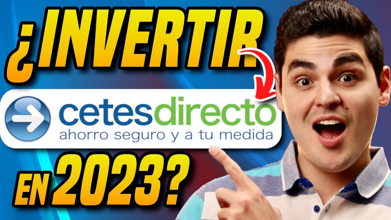 &iquest;Deber&iacute;as INVERTIR En CetesDirecto En 2023? - Expectativas De Las Tasas De Inter&eacute;s