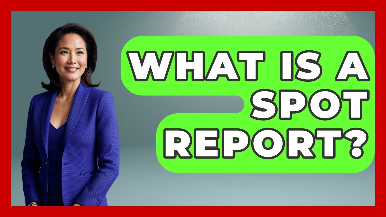 What Is A Spot Report? - Tactical Warfare Experts