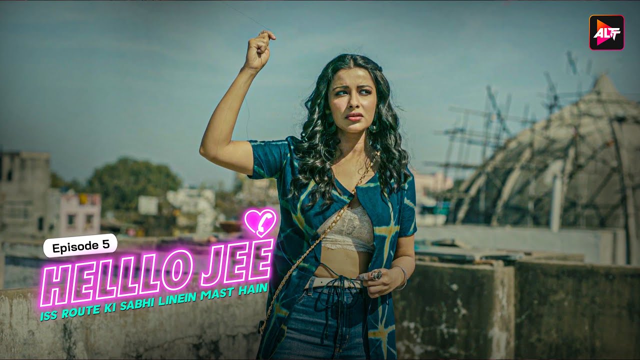 Apology accepted - HELLLO JEE -  Episode 5 - Iss Route Ki Sabhi Linein Mast Hai - Nyra Banerjee