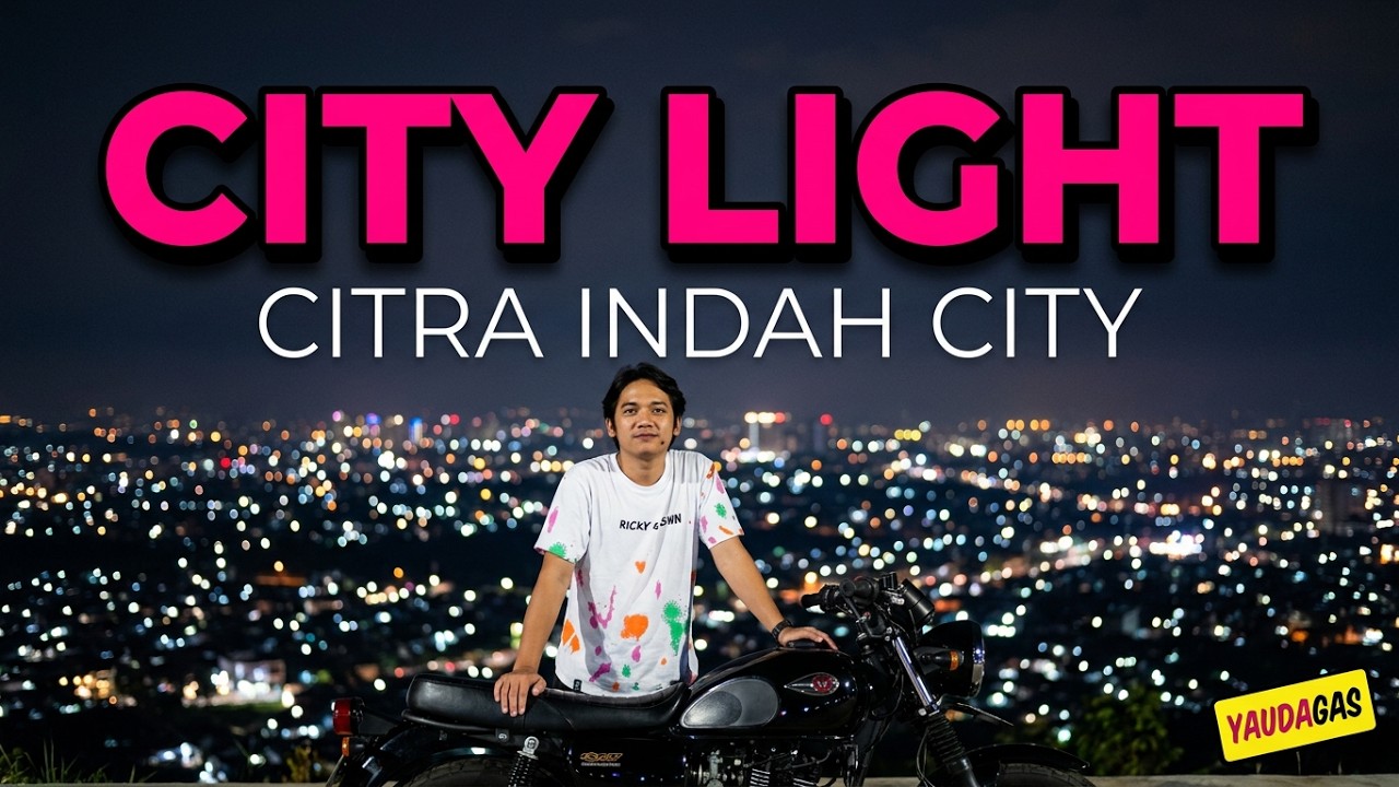 CITY LIGHT CITRA INDAH CITY JONGGOL‼️KEREN BANGET‼️YAUDAGAS