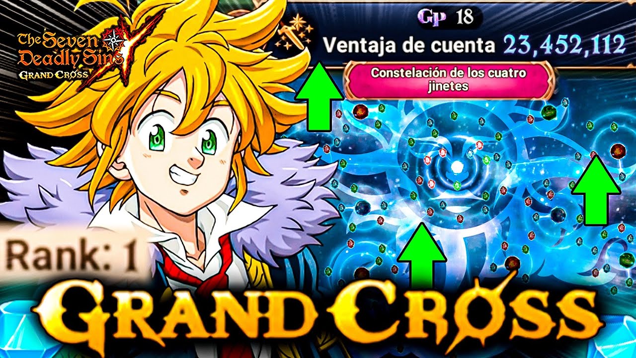 LA CUENTA TOP 1 RANK DE TODO 7DS!!! 📈4 JINETES CONSTELACIÓN y MÁS! 🙂| Seven Deadly Sins: Grand Cross