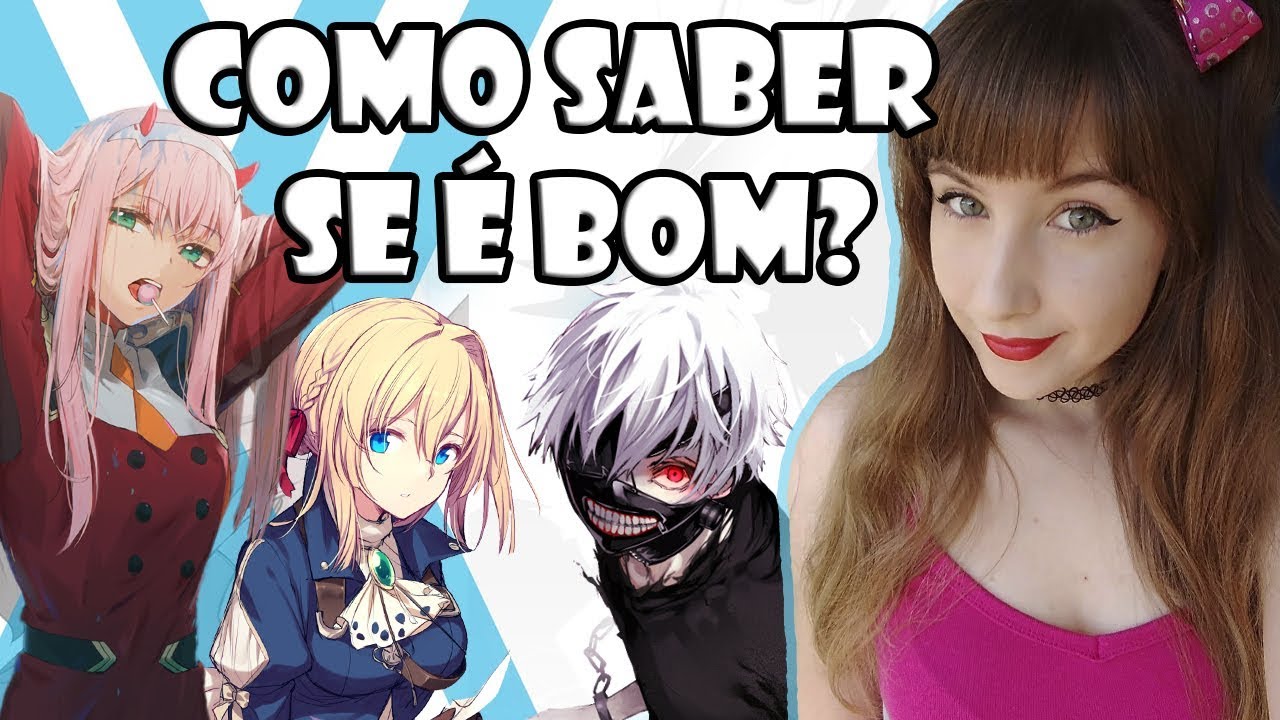Como saber se o anime é bom (SEM ASSISTIR)