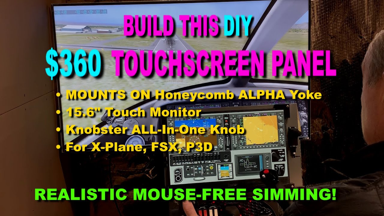 $360 DIY Touchscreen Cockpit for Honeycomb Alpha(or Saitek) Yoke
