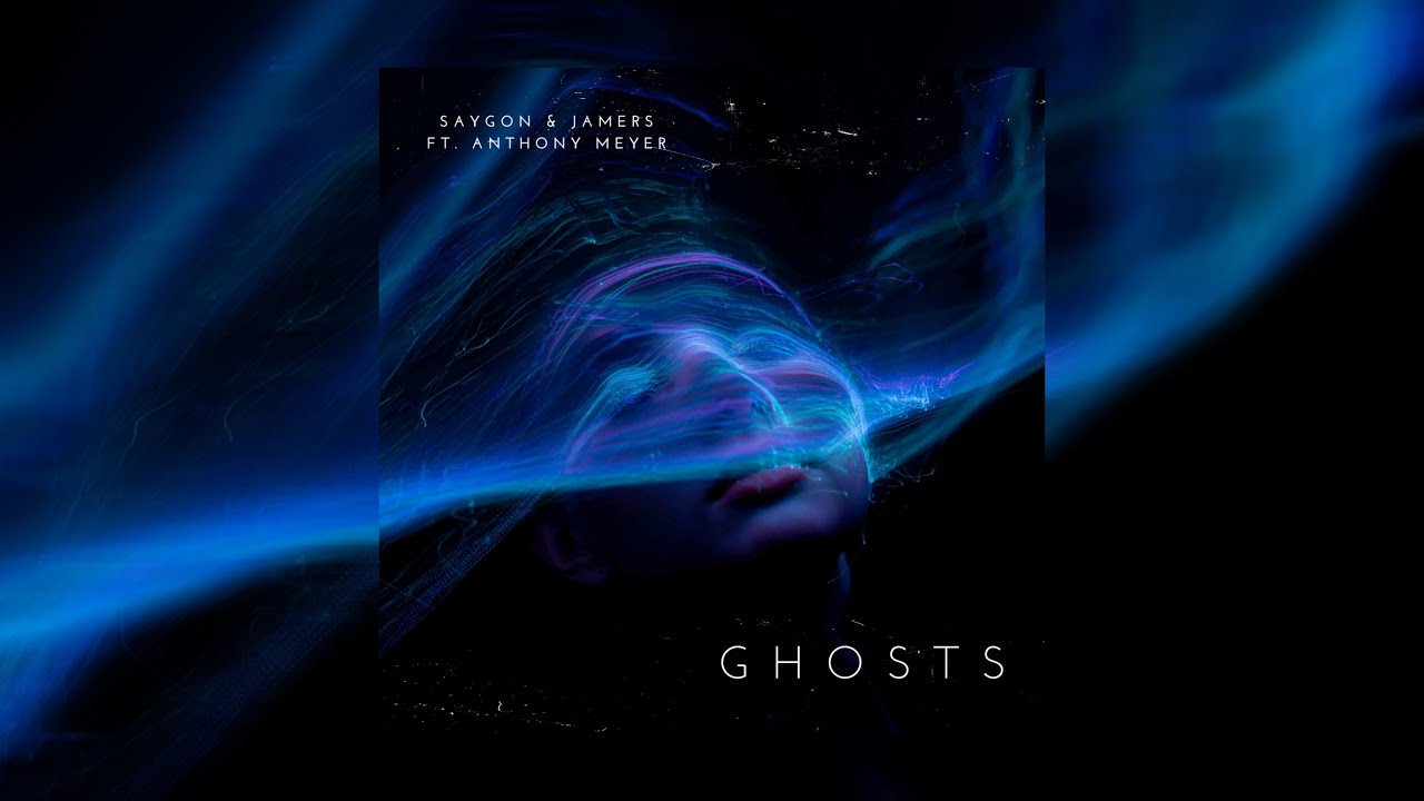 Saygon & Jamers ft. Anthony Meyer - Ghosts (Extended Mix)