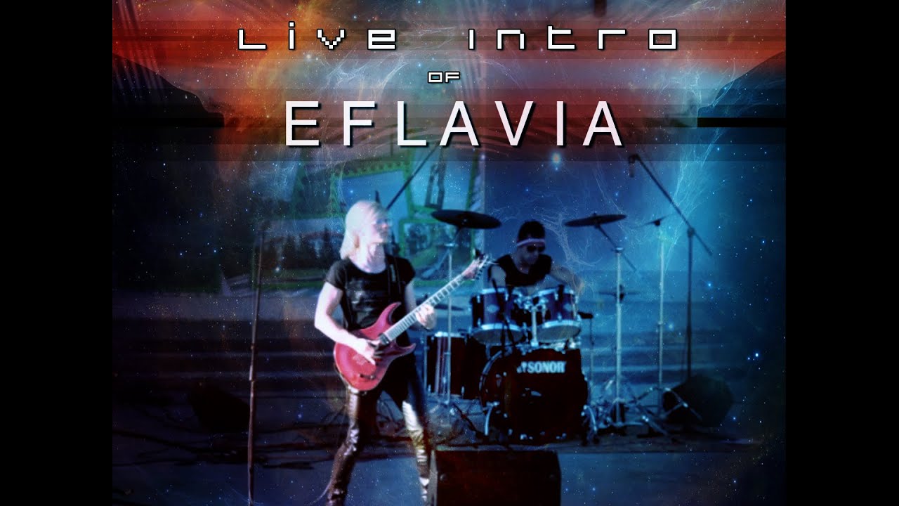 Eflavia - Intro (Live)