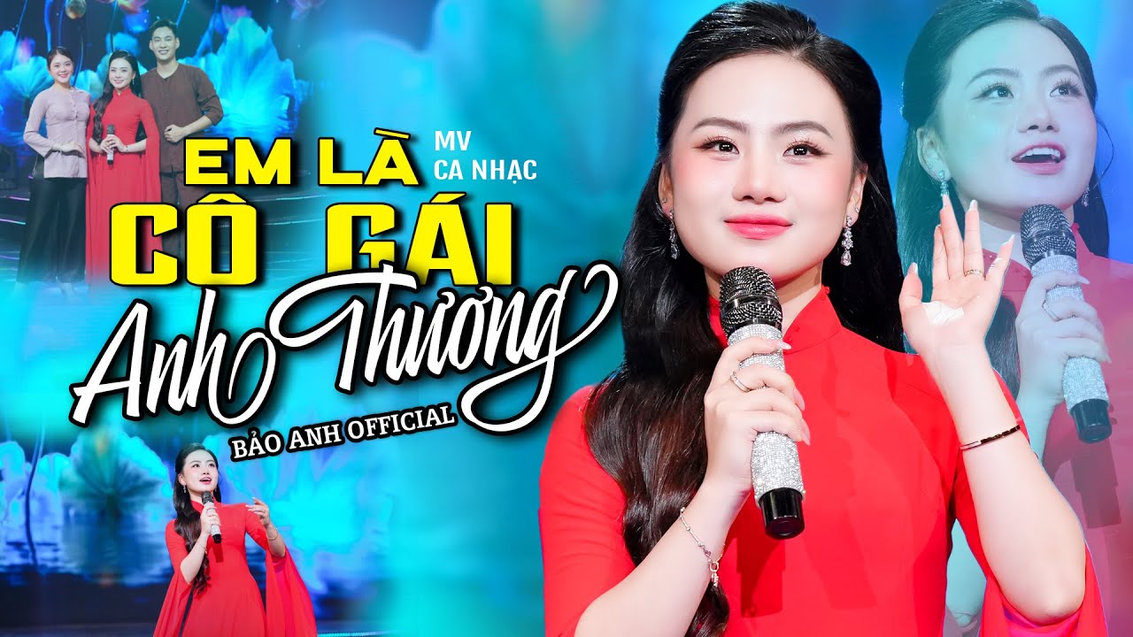 Em Là Cô Gái Anh Thương - Bảo Anh Offical 🎵Em Gái Xinh Hát Dân Ca Xứ Nghệ Rung Động Triệu Trái Tim