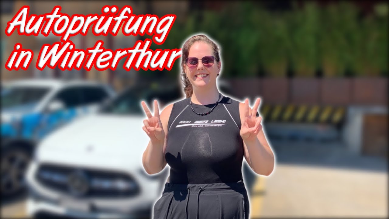 Autoprüfung in Winterthur mit Alexandra - inkl. Parkieren