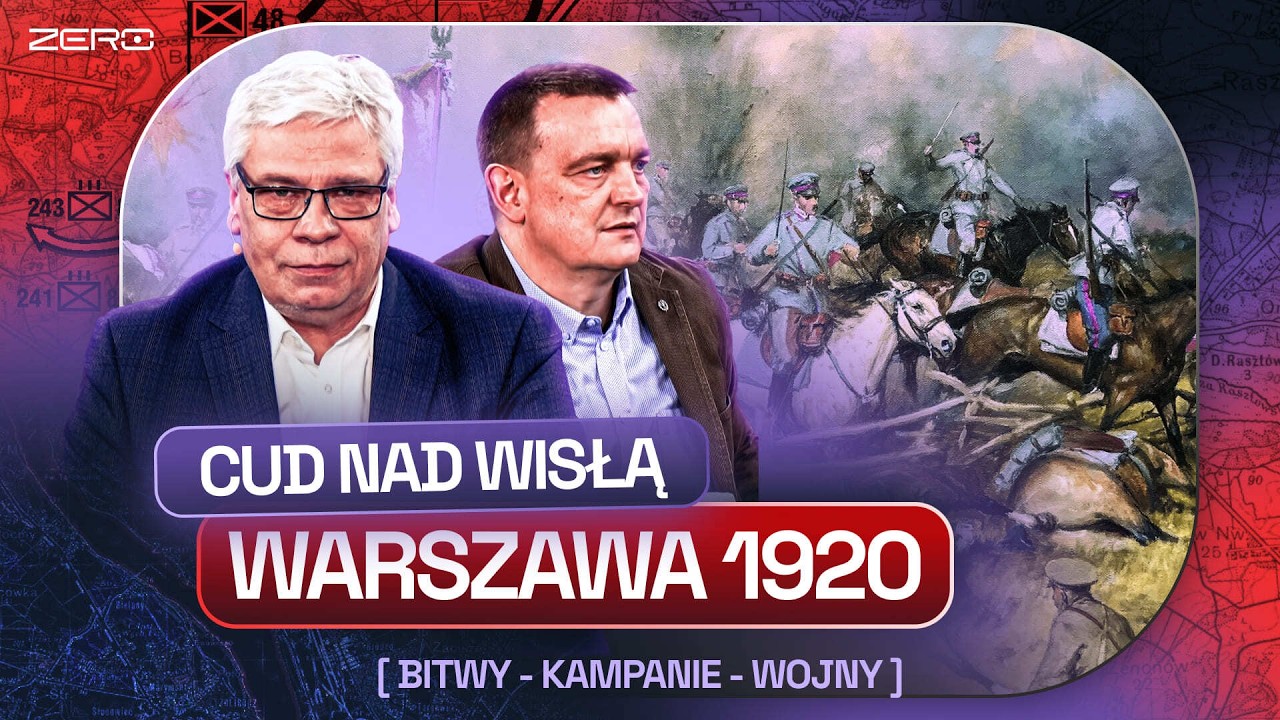 CUD NAD WISŁĄ. DRUGIE DNO ROZKAZÓW PIŁSUDSKIEGO - WARSZAWA 1920 | BITWY - KAMPANIE - WOJNY #16