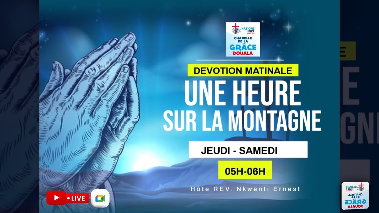 UNE HEURE SUR LA MONTAGNE - DEVOTION MATINALE  - REV. E. NKWENTI - JOUR 1