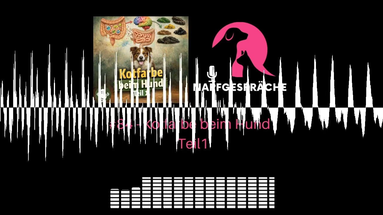 #84 - Kotfarbe beim Hund - Teil1