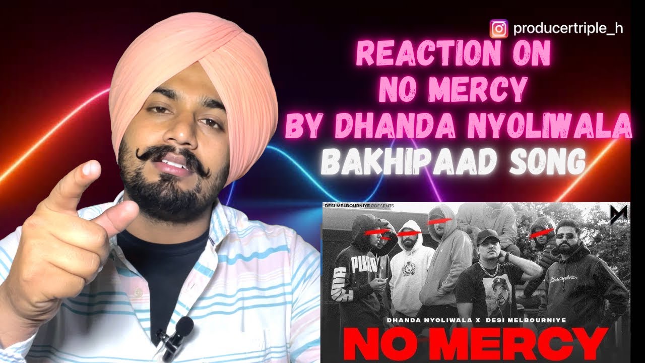 Reaction on NO MERCY : Dhanda Nyoliwala | Desi Melbourniye | Mattymadeit Haryanvi Songs Haryanvi 23