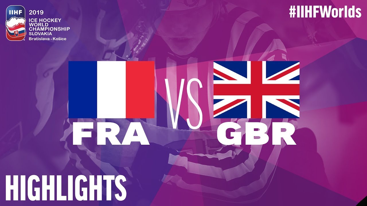 France vs. Great Britain - Game Highlights - #IIHFWorlds 2019