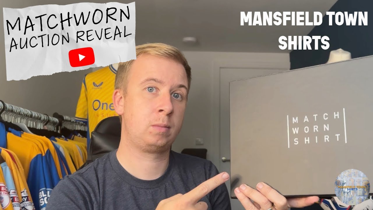 Mansfield Town Matchworn Shirt Auction Reveal