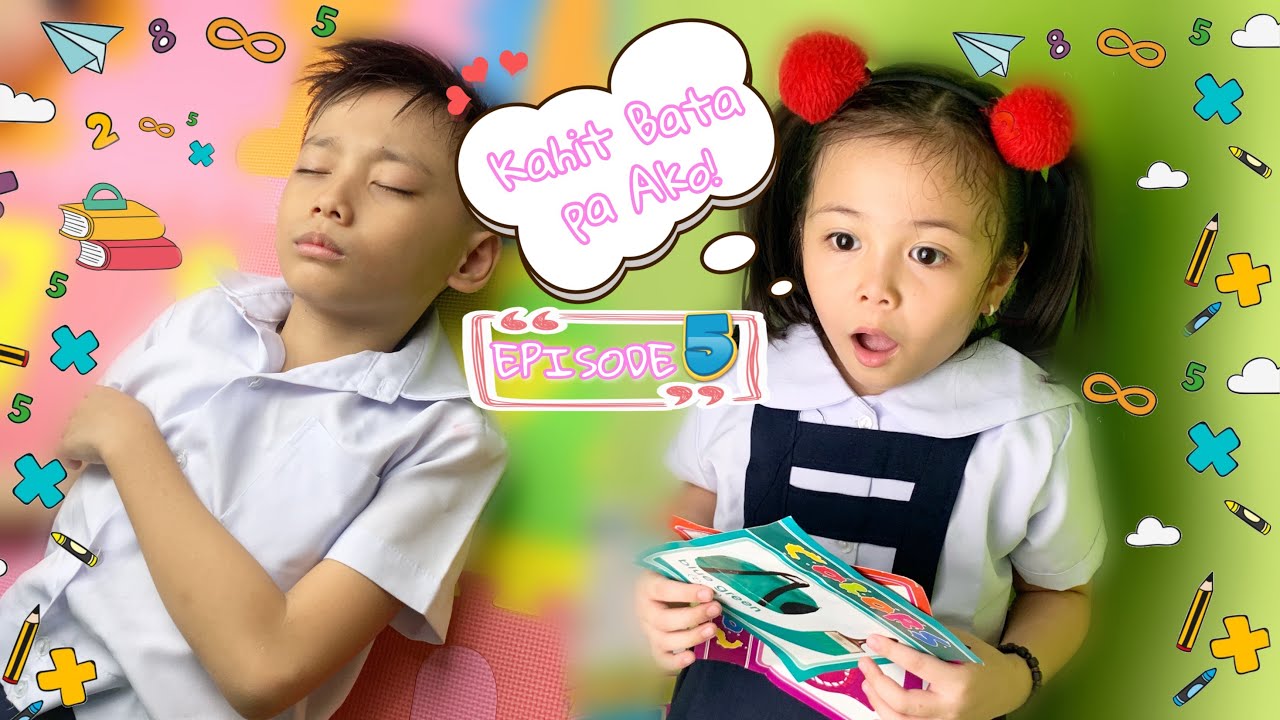 KAHIT BATA PA AKO | EPISODE 5