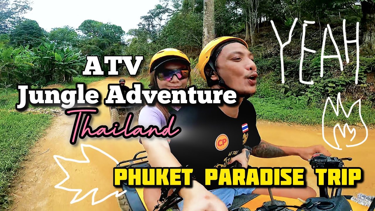 Stoked! PHUKET PARADISE ATV ADVENTURE Thailand 4K