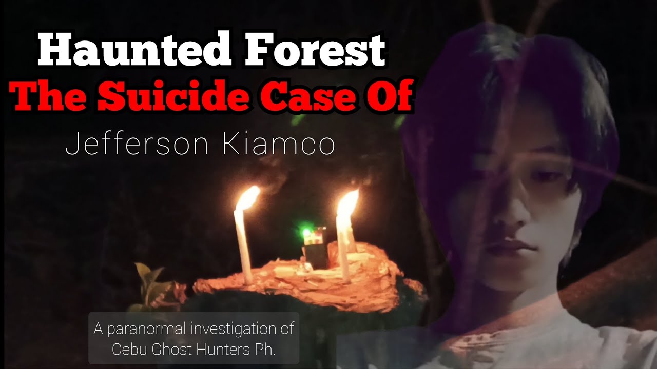 Haunted Forest! The Case Of (Jefferson Kiamco) #paranormalinvestigation
