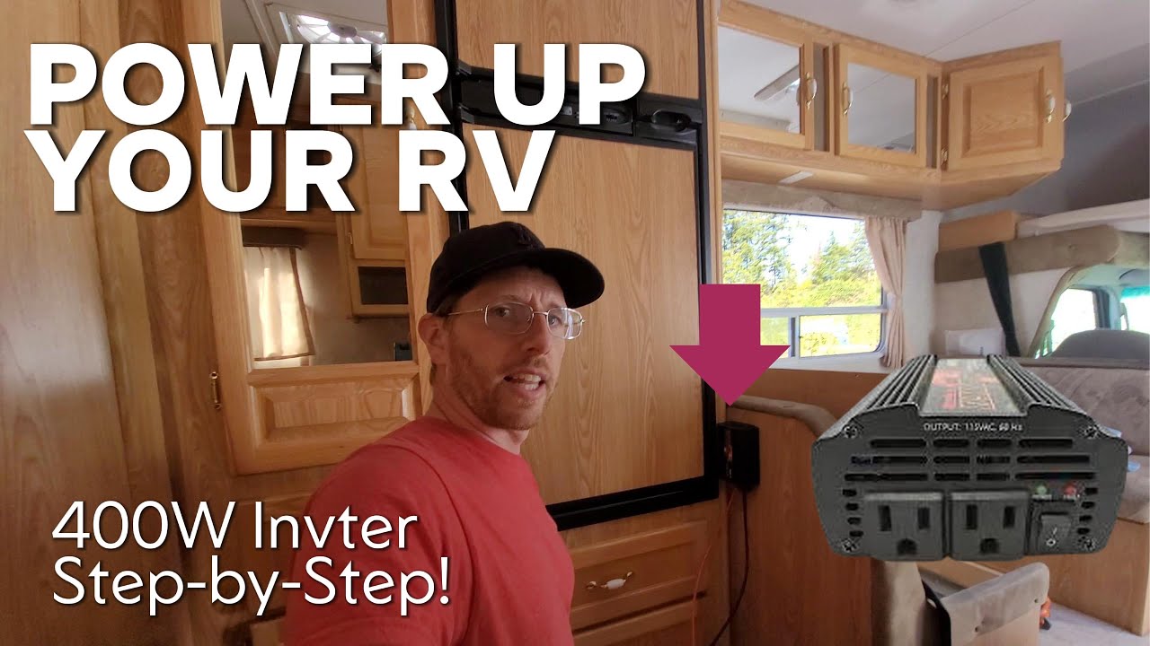 Power Up Your RV: Installing a 400W Inverter Step-by-Step Guide!